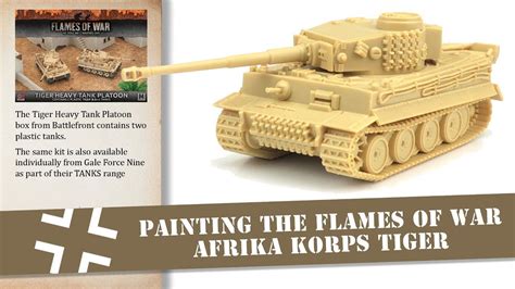 Painting A Mm Flames Of War Tanks Afrika Korps Tiger Youtube