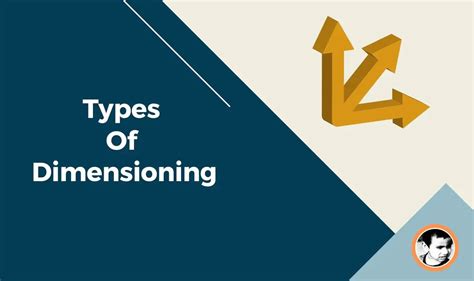 Dimensioning Types Of Dimensioning System And Principles Riansclub