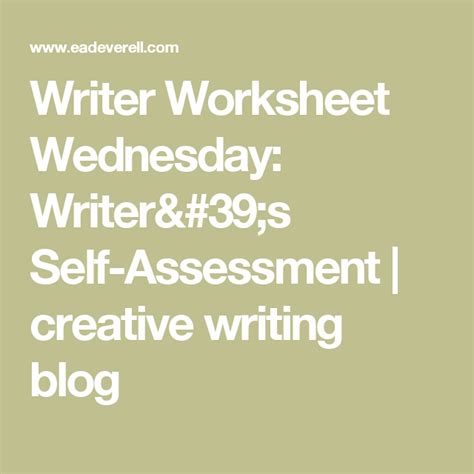 Writer Worksheet Wednesday Writers Self Assessment Creative Writing