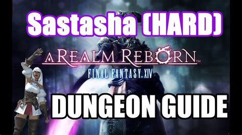 Ffxiv triple triad guide and checklist card list for keeping track of your collections. Sastasha (HARD) Dungeon Guide - Final Fantasy XIV: A Realm Reborn - YouTube