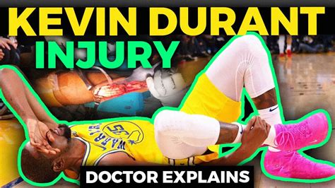 Kevin Durant Achilles Injury Doctor Explains Youtube