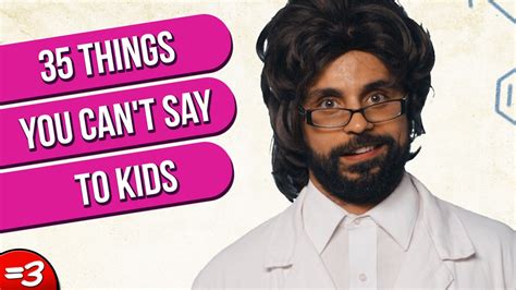 35 Things You Cant Say To Kids Youtube