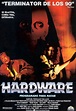 Hardware, programado para matar - Película 1990 - SensaCine.com