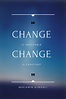 “Change is inevitable. Change is constant.” – Benjamin Disraeli Famous ...