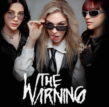 The Warning Anuncia Fechas En M Xico Lugar Precio Y Preventas Grupo