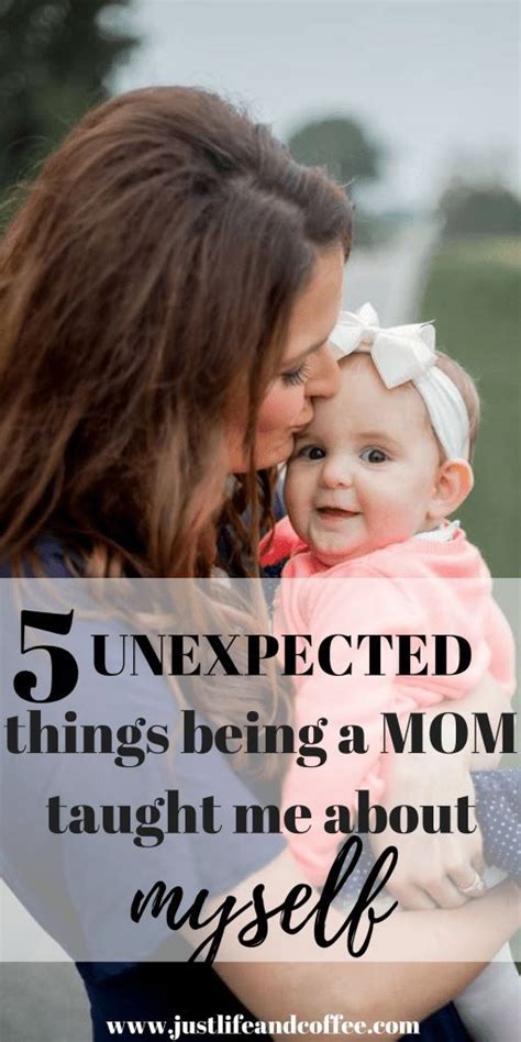 5 Unexpected Things Being A Mom Has Taught Me About Myself Mommy Life Motherhood Challenges