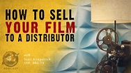 144: How To Sell Your Film To A Distributor