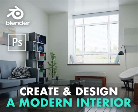 Create And Design A Modern Interior In Blender 28 Flippednormals