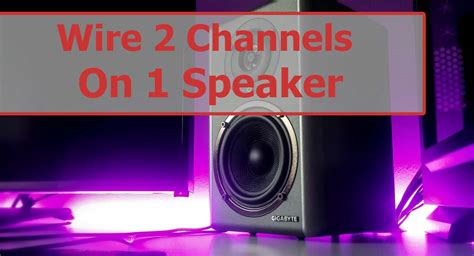 The two seperate wire terminals on the sub are for dual voice coils which means. How To Wire 2 Channels To 1 Speaker - SpeakersMag