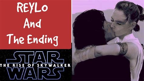 leak star wars the rise of skywalker episode 9 reylo and the ending of the movie youtube