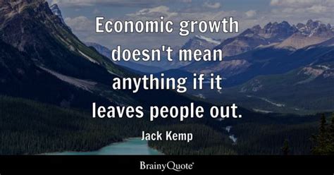 Economic Growth Quotes Brainyquote