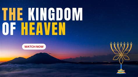 What Is The Kingdom Of Heaven Like Youtube