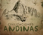Civilizaciones andinas: resumen, características e historia - Educaimágenes