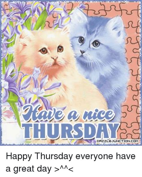 Thursday Drzzlejunctioncom Happy Thursday Everyone Have A Great Day
