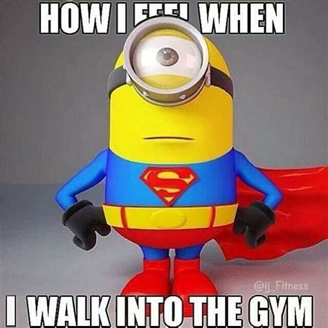 How I Always Feel Lol Minions Gym Humor Workout Humor