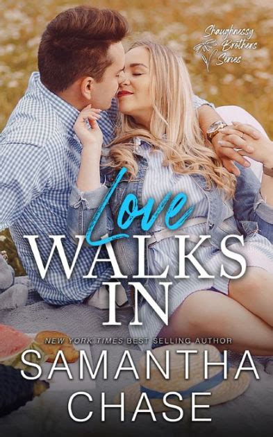Love Walks In By Samantha Chase Paperback Barnes And Noble®