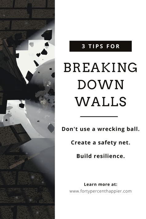 3 Helpful Tips For Breaking Down Emotional Walls Forty Percent Happier
