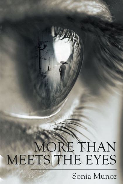 More Than Meets The Eyes By Sonia Munoz Paperback Barnes And Noble®