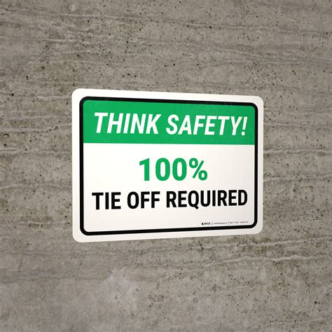 Think Safety 100 Tie Off Required Landscape Wall Sign