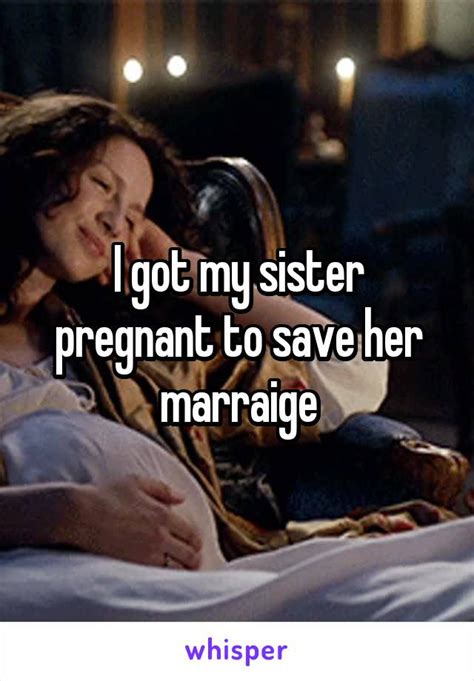 I Got My Sister Pregnant Captions Quotes