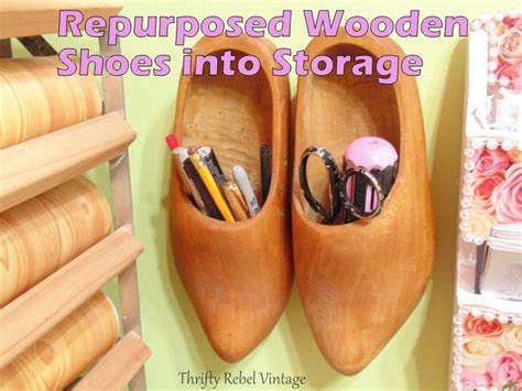 Repurposed Wooden Shoes Wooden Shoes Repurposed Fun Storage