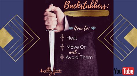 Backstabbers How To Heal Move On And Avoid Them By Kelly Lunt Medium