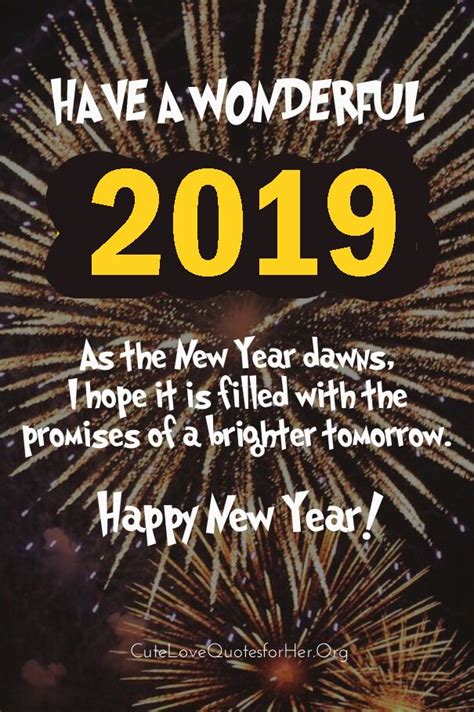 Wishes to anyone can lit up their face and especially on the occasion of happy new year 2021. Happy New Year 2019 Quotes | Quotes about new year