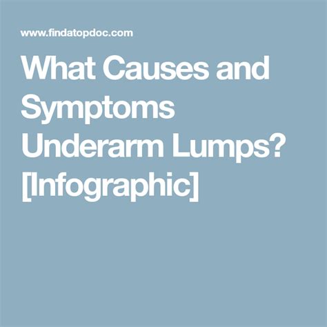 What Causes And Symptoms Underarm Lumps Infographic Underarm