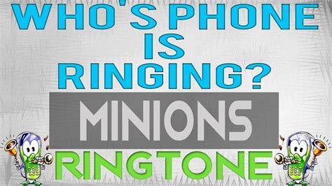 iphone 7 whose phone is ringing minions ringtone impractical jokers youtube
