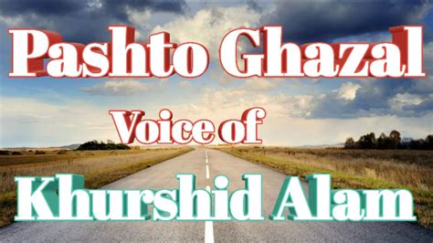 Pashto Ghazal New Poetry 2020khurshid Alam Youtube