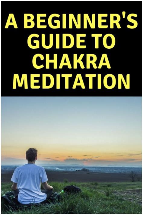 A Beginners Guide To Chakra Meditation Chakra Meditation Meditation