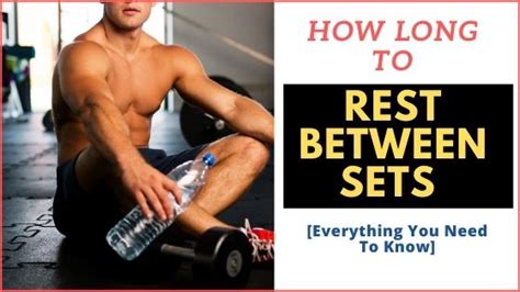 How Long Should You Rest Between Sets [everything You Need To Know The White Coat Trainer