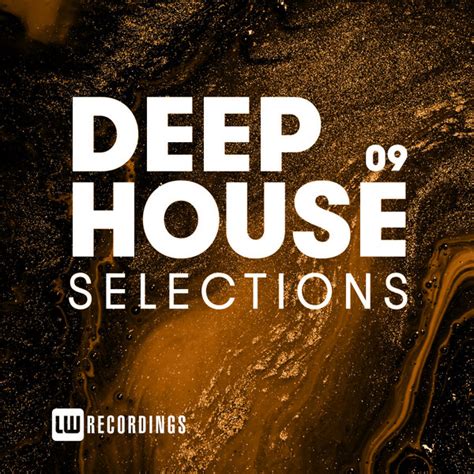 Various Artists Deep House Selections Vol 09 On Traxsource