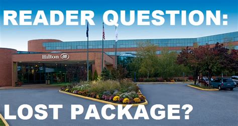 Reader Question Hotel Lost Delivered Package And No Longer Communicates Hilton Long Island