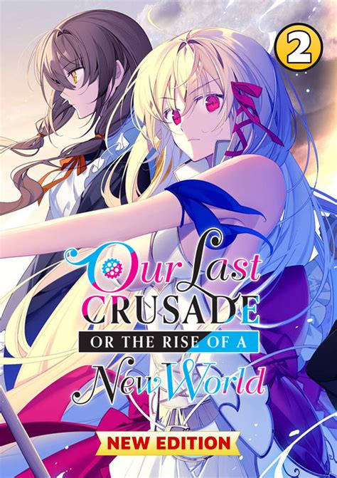 Our Last Crusade Or The Rise Of A New World Chapter 2 Our Last