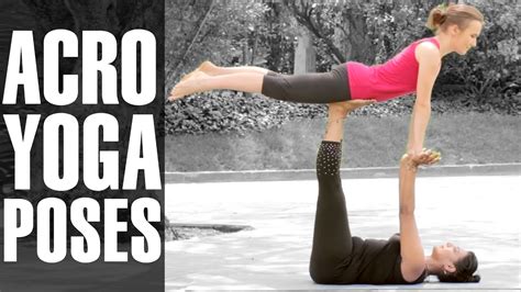 Acro Yoga Poses For Beginners Agitated Yogi