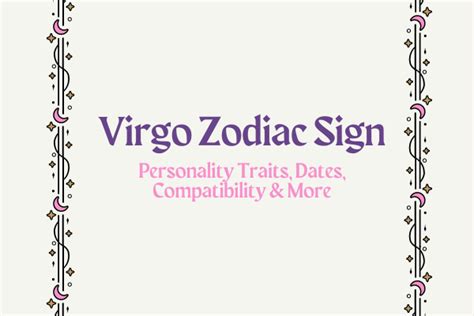 Virgo Zodiac Sign Personality Traits Dates Compatibility And More The Astrology Site