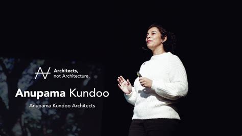 Anupama Kundoo Architects Not Architecture Youtube