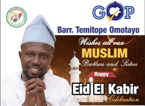Eid El Kabir Temitope Omotayo Greets Muslims Allnews Nigeria