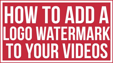How To Add A Logo Watermark To Your Youtube Videos Youtube Creators