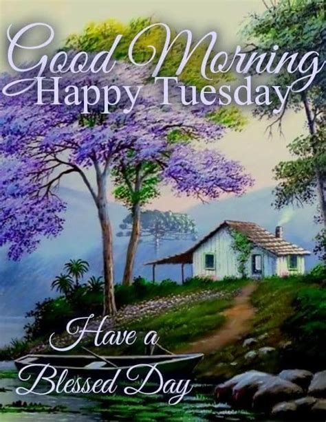 Good Morning Happy Tuesday I Pray That You Have A Safe Happy And