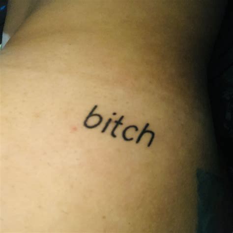bitch tattoo tattoos ps i love tattoo quotes