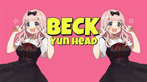 Yun Head And Wonder Beck Lyric Video Youtube