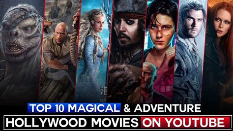 Top 10 Magical And Adventure Hollywood Movies Youtube