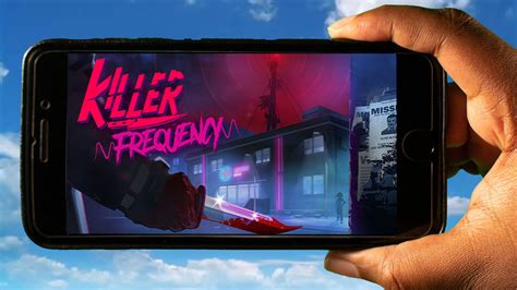Killer Frequency Mobile How To Play On An Android Or Ios Phone