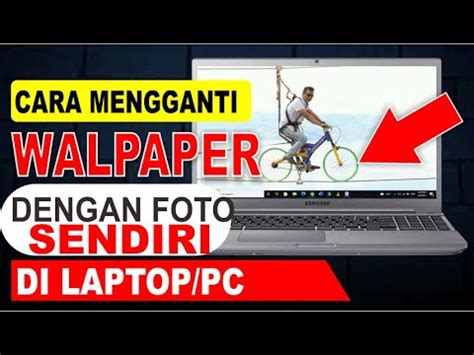 Cara Mengganti Walpaper Laptop Atau PC Dengan Foto Sendiri Di Windows YouTube