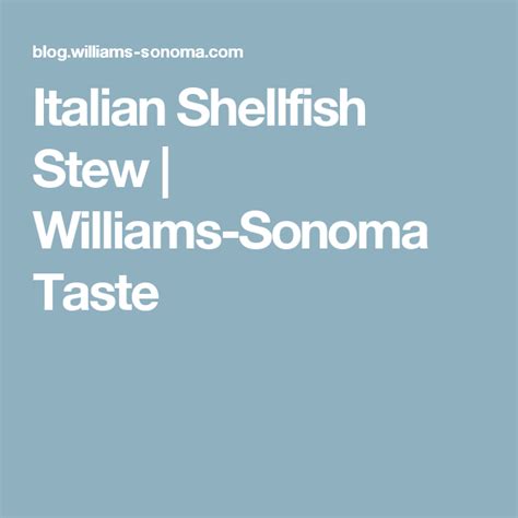 Italian Shellfish Stew Williams Sonoma Taste Stew Shellfish