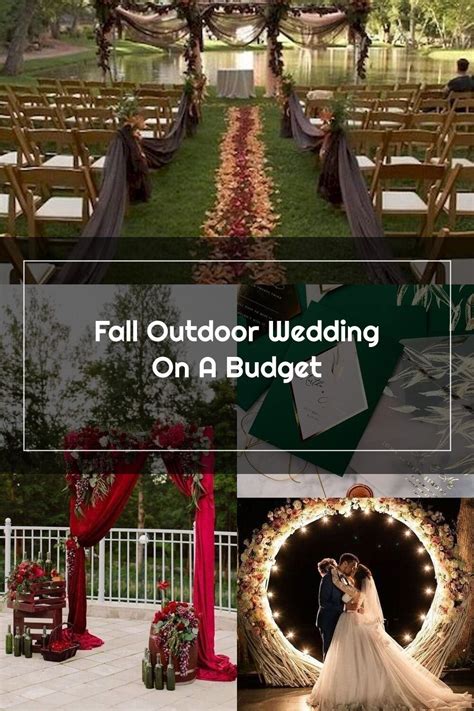 Outdoor Wedding Ideas For Fall On A Budget