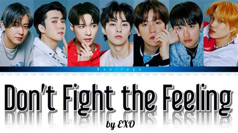 Exo Dont Fight The Feeling Lyrics Youtube