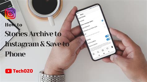 How To Save And Archive Stories In Your Phone And Instagram Techozo